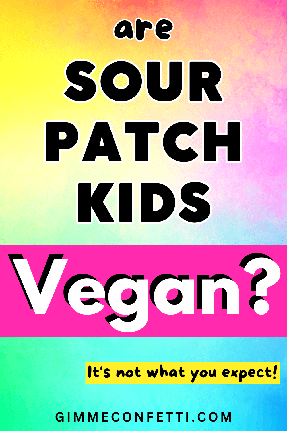 Are Sour Patch Kids Vegan? I asked the Company Directly This was their Response