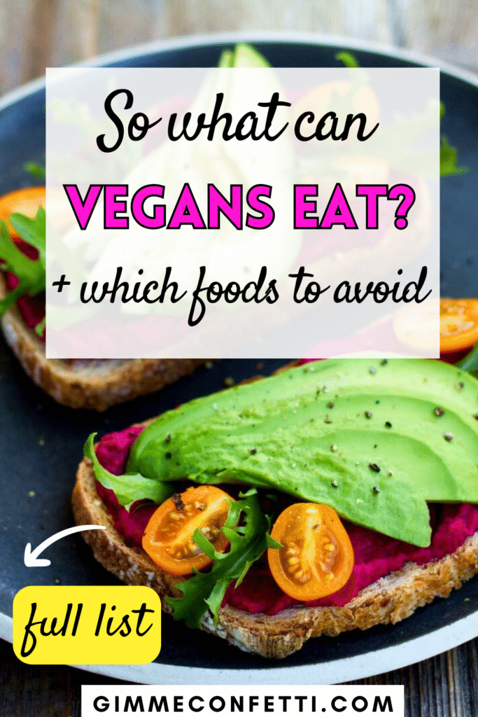 What CAN Vegans EAT List of Foods + What Vegans CAN’T Eat 7