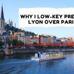 is lyon worth visiting why I think Lyon is better than paris