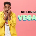 No Longer Vegan: Reasons Why People Don’t Stay Vegan