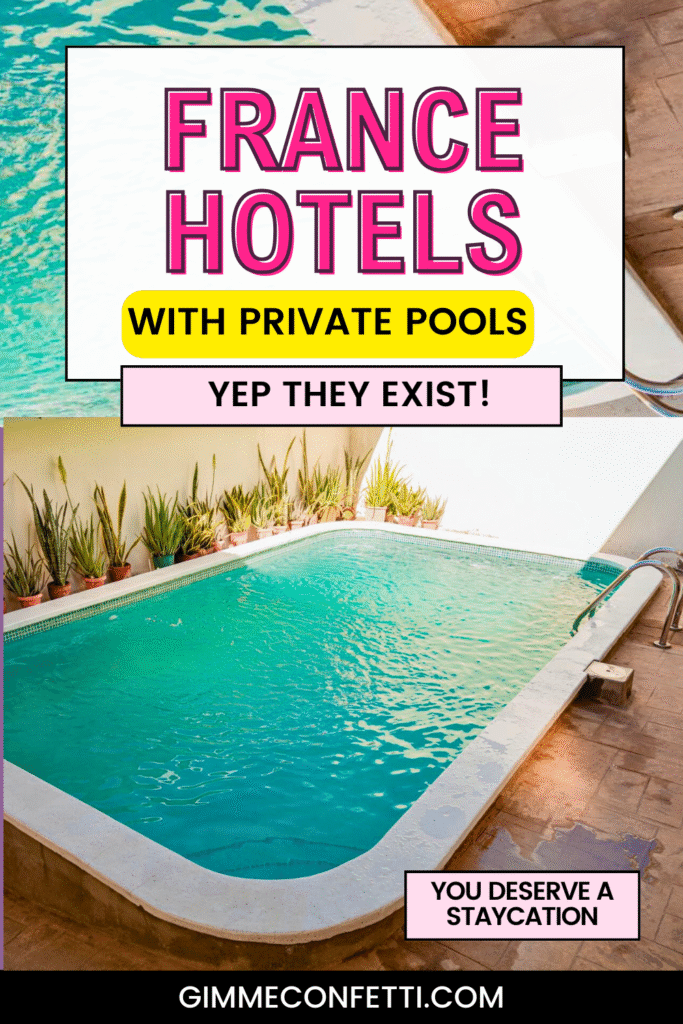 hotels in france with private pools gimme confetti 7